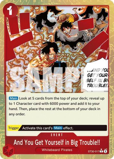 And You Get Yourself in Big Trouble!! (Parallel) ST30-017 Starter Deck EX: Luffy & Ace Card
