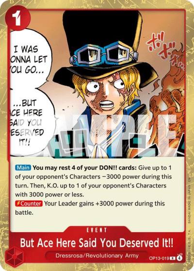 But Ace Here Said You Deserved It!! OP13-019 Carrying On His Will Card