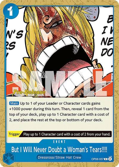 But I Will Never Doubt a Woman's Tears!!!! OP06-057 Wings of the Captain Pre-Release Cards Card