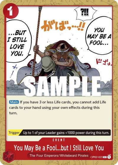 You May Be a Fool...but I Still Love You OP02-023 Paramount War Card